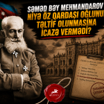Səməd bəy Mehmandarov niyə öz qardaşı oğlunun təltif olunmasına icazə vermədi?