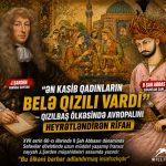 Qızılbaş ölkəsində Avropalını heyrətləndirən rifah