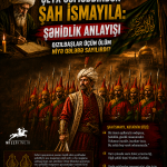 Şah İsmayıl və şəhidlik anlayışı